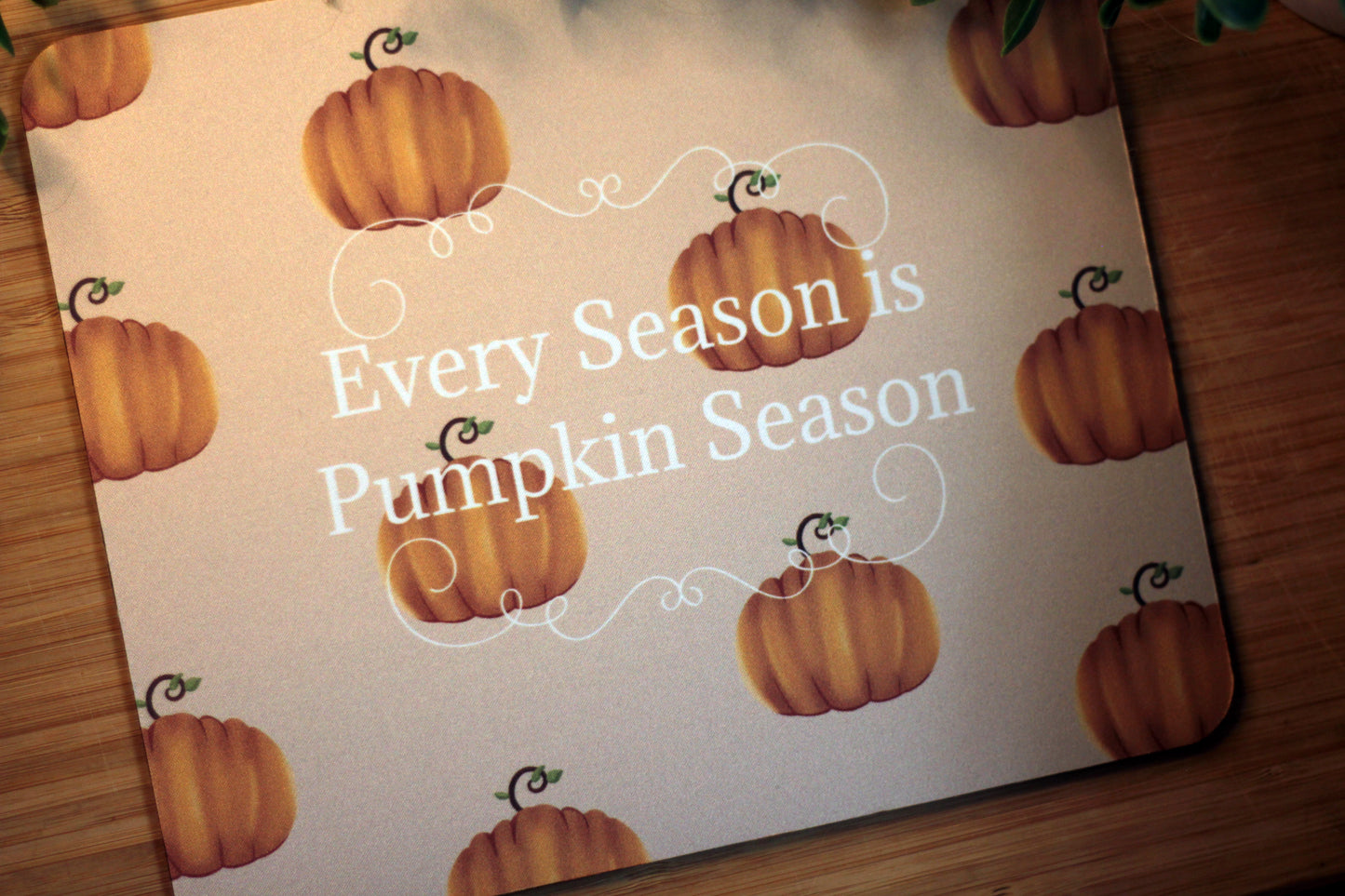 'It's Pumpkin Season' Mousepad